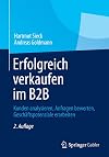 Erfolgreich verkaufen im B2B Kunden analysieren, Anfragen bewerten, Geschäftspotenziale erarbeiten