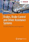 Brakes, brake control and driver assistance systems : function, regulation and components