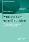 Vertrauen in das Gesundheitssystem wie unterschiedliche Erfahrungen unsere Erwartungen prägen
