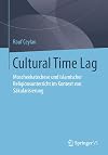 Cultural time lag : moscheekatechese und islamischer Religionsunterricht im Kontext von Säkularisierung
