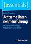 Achtsame Unternehmensführung Plädoyer für ein sofortiges Umdenken im Management