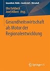 Gesundheitswirtschaft als Motor der Regionalentwicklung