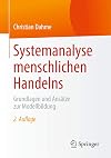 Systemanalyse menschlichen handelns : grundlagen und ansätze zur Modellbildung