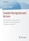 Soziale kompetenzen lernen : eine qualitative auswertung des lions-quest programms "Erwachsen werden"