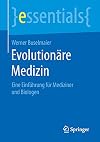 Evolutionäre medizin : eine einführung für mediziner und biologen
