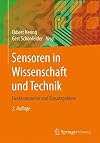 Sensoren in wissenschaft und technik : funktionsweise und einsatzgebiete
