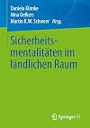 Sicherheitsmentalitäten im ländlichen Raum