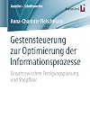 Gestensteuerung zur Optimierung der Informationsprozesse : Einsatz zwischen Fertigungsplanung und Shopfloor