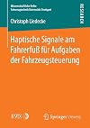 Haptische Signale am Fahrerfuß für Aufgaben der Fahrzeugsteuerung