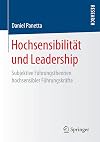 Hochsensibilität und Leadership: Subjektive Führungstheorien hochsensibler Führungskräfte