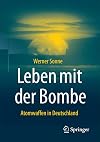 Leben mit der bombe : atomwaffen in Deutschland