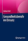 Gesundheitsberufe im Einsatz