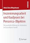 Inszenierungsarbeit und Kaufpraxis bei Personica-Objekten : die auratische Wirkung des Vorbesitzes im Secondhand-Handel