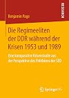 Die Regimeeliten der DDR während der Krisen 1953 und 1989: Eine komparative Krisenstudie aus der Perspektive des Politbüros der SED