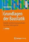 Grundlagen der Baustatik : Modelle und Berechnungsmethoden für ebene Stabtragwerke