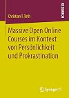 Massive Open Online Courses im Kontext von Persönlichkeit und Prokrastination