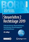 Steuerlehre 2 Rechtslage 2019: Einkommensteuer, Körperschaftsteuer, Gewerbesteuer, Bewertungsgesetz und Erbschaftsteuer (Bornhofen Steuerlehre 2 LB)