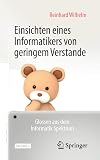 Einsichten eines Informatikers von geringem Verstande: Glossen aus dem Informatik Spektrum