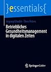 Betriebliches Gesundheitsmanagement in digitalen Zeiten