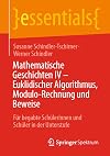 Mathematische Geschichten IV – Euklidischer Algorithmus, Modulo-Rechnung und Beweise: Für begabte Schülerinnen und Schüler in der Unterstufe (essentials) (German Edition)