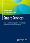 Smart Services : Band 3: Kundenperspektive – Mitarbeiterperspektive – Rechtsperspektive