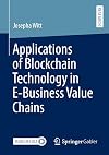 Applications of Blockchain Technology in E-Business Value Chains