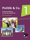 Politik & Co. : politische Bildung für die Sekundarstufe I Band 1, [Schülerband] Für die Jahrgangsstufen 7/8