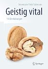 Geistig vital: 110 Denkübungen