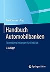 Handbuch Automobilbanken: Finanzdienstleistungen für Mobilität