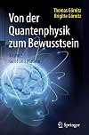 Von der Quantenphysik zum Bewusstsein: Kosmos, Geist und Materie (German Edition)