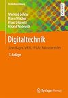 Digitaltechnik: Grundlagen, VHDL, FPGAs, Mikrocontroller (Springer-Lehrbuch)