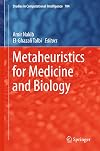Metaheuristics for Medicine and Biology (Studies in Computational Intelligence Book 704)