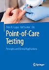 Point-of-care testing Principles and Clinical Applications