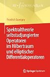 Spektraltheorie selbstadjungierter Operatoren im Hilbertraum und elliptischer Differentialoperatoren