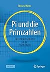 Pi und die Primzahlen : eine Entdeckungsreise in die Mathematik