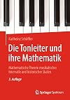 Die Tonleiter und ihre Mathematik: Mathematische Theorie musikalischer Intervalle und historischer Skalen (German Edition)