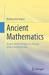 Ancient Mathematics: History of Mathematics in Ancient Greece and Hellenism