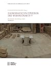 Hanghaus 2 in Ephesos : die Wohneinheit 7 : Baubefund, Ausstattung, Funde