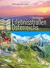 Die schönsten Erlebnisstraßen Österreichs