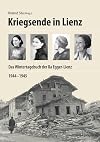 Kriegsende in Lienz: Das Wintertagebuch der Ila Egger-Lienz 1944–1945