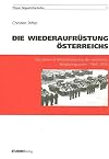 Die Wiederaufrüstung Österreichs