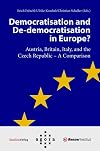 Democratisation and De-democratisation in Europe?: Austria, Britain, Italy and the Czech Republic-A Comparison