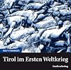 Tirol im Ersten Weltkrieg