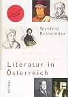 Eine kurze Geschichte der Literatur in Österreich: Menschen - Bücher - Institutionen