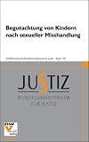 Begutachtung von Kindern nach sexueller Misshandlung