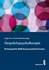 Gesprächspsychotherapie : die therapeutische Vielfalt des personzentrierten Ansatzes