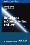 Outer Space in society, politics and law