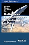The need for an integrated regulatory regime for aviation and space ICAO for space?