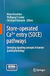 Store-operated Ca2+ entry (SOCE) pathways Emerging signaling concepts in human (patho)physiology