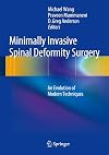 Minimally invasive spinal deformity surgery : an evolution of modern techniques